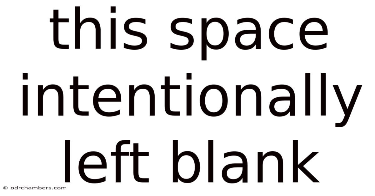 This Space Intentionally Left Blank