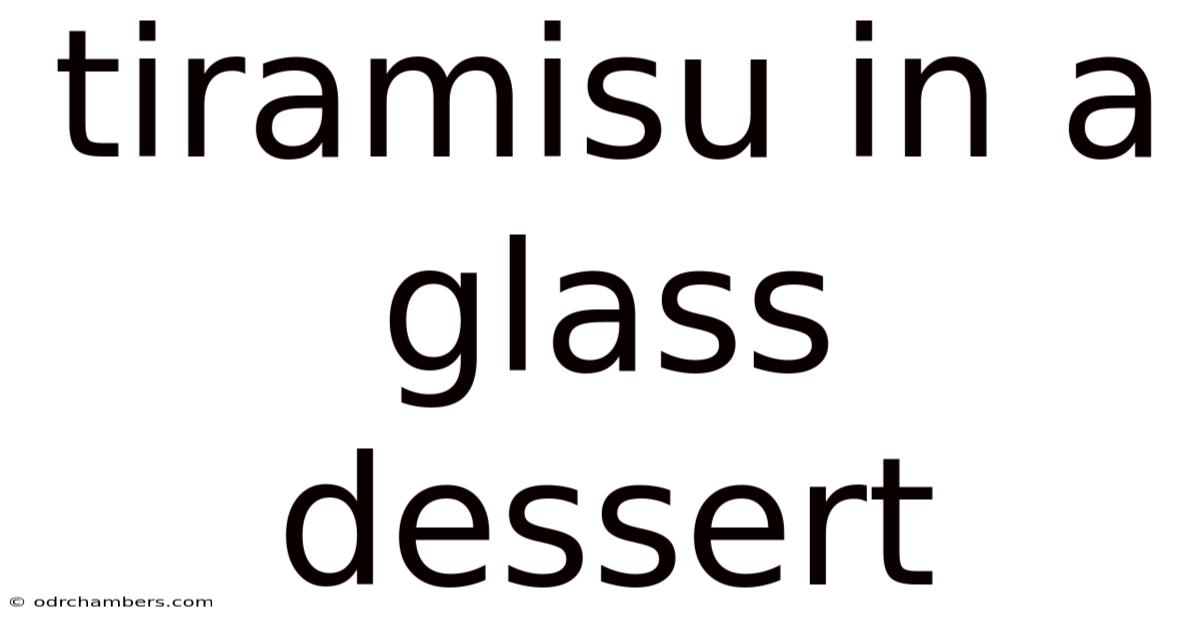 Tiramisu In A Glass Dessert