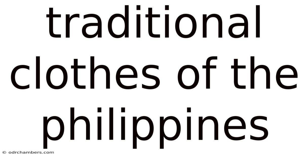 Traditional Clothes Of The Philippines