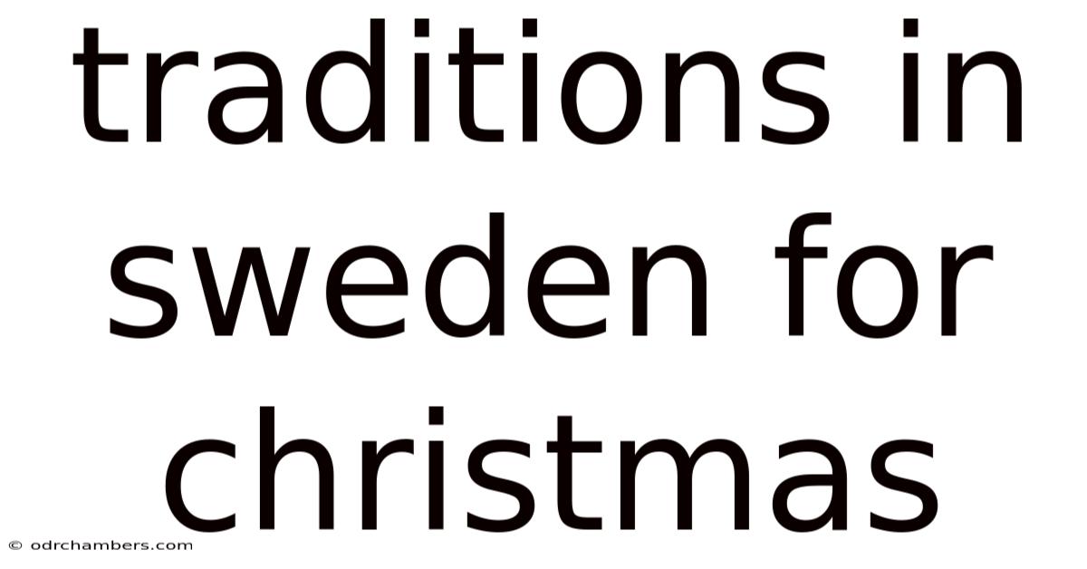 Traditions In Sweden For Christmas