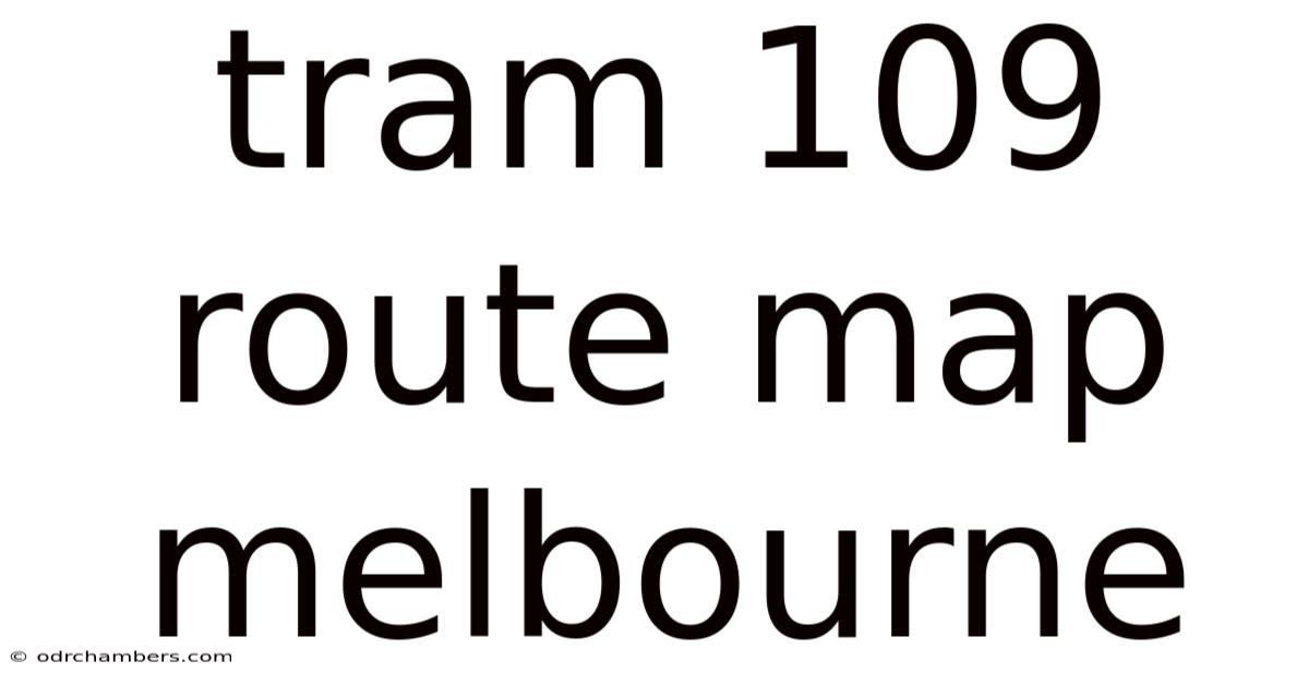 Tram 109 Route Map Melbourne
