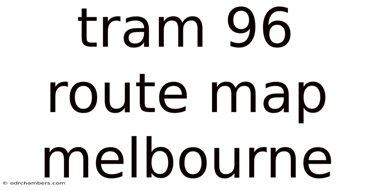 Tram 96 Route Map Melbourne