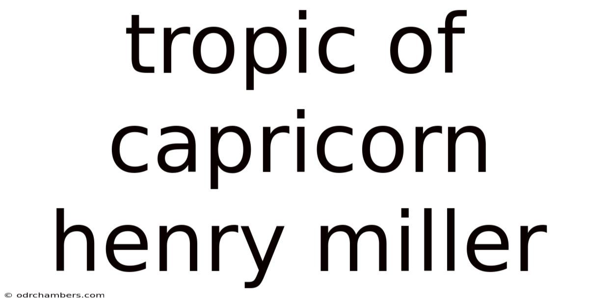 Tropic Of Capricorn Henry Miller