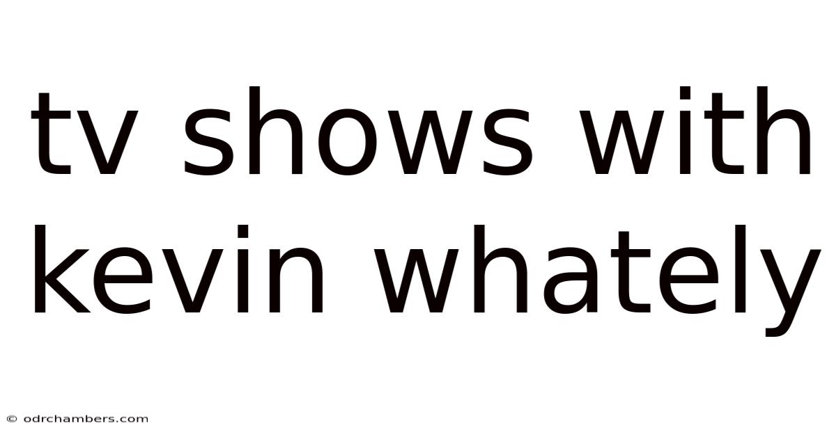 Tv Shows With Kevin Whately