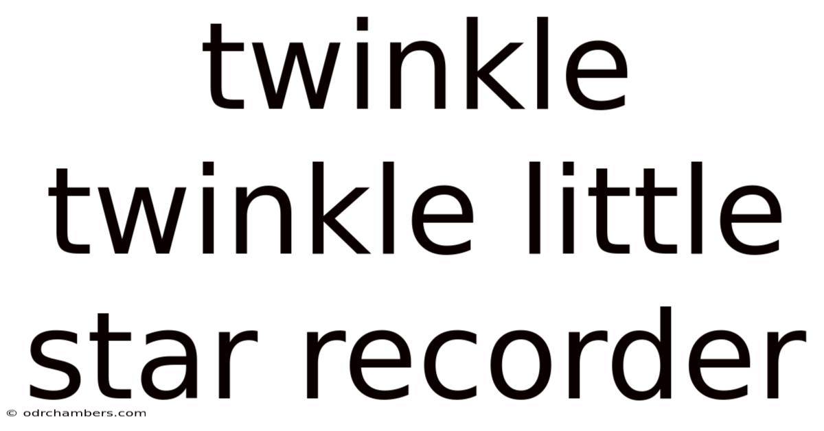 Twinkle Twinkle Little Star Recorder