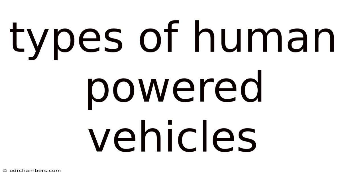 Types Of Human Powered Vehicles
