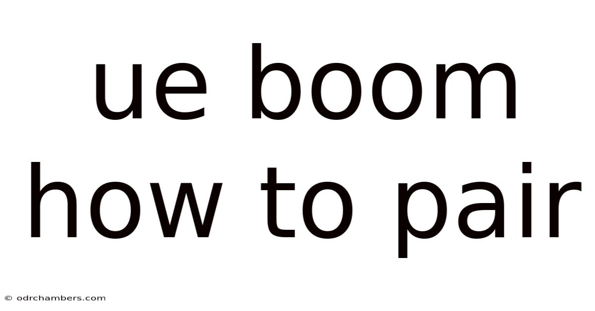 Ue Boom How To Pair