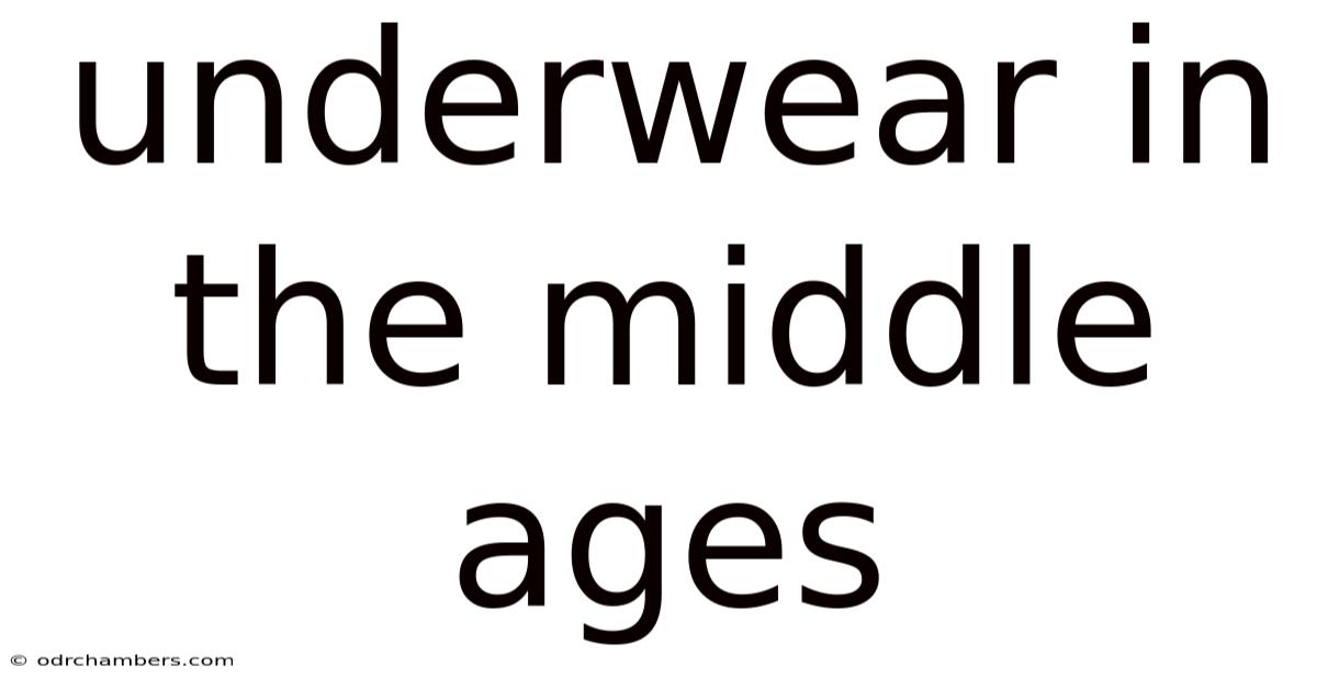 Underwear In The Middle Ages
