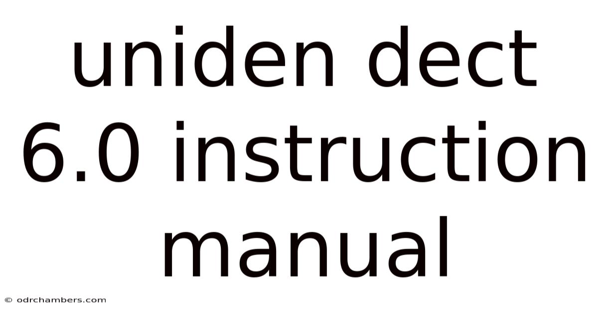 Uniden Dect 6.0 Instruction Manual