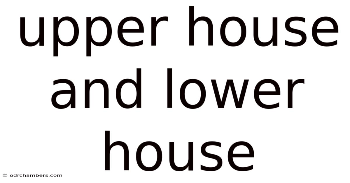 Upper House And Lower House