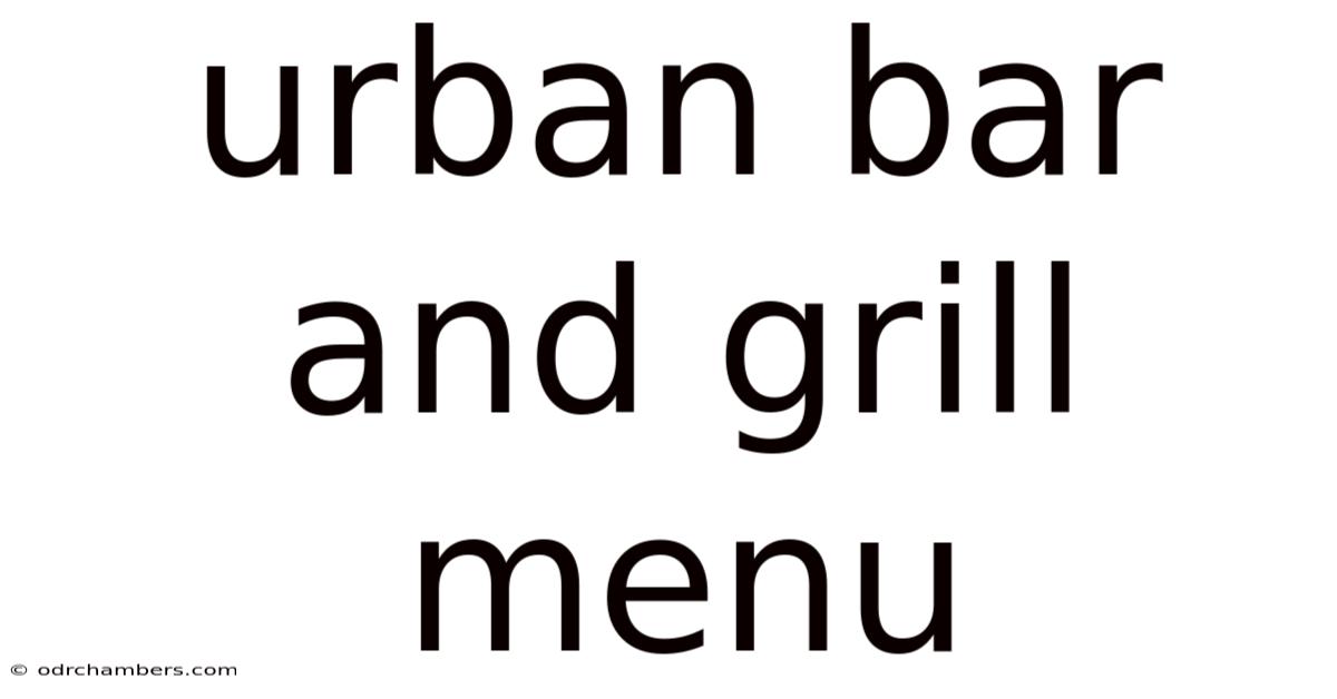 Urban Bar And Grill Menu