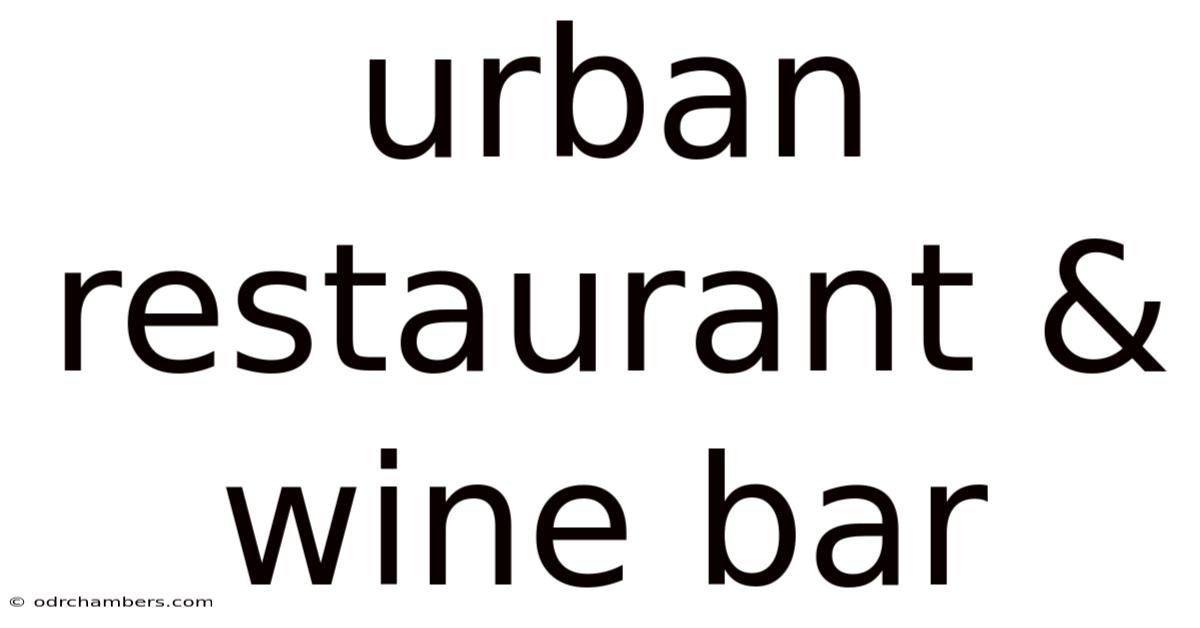 Urban Restaurant & Wine Bar
