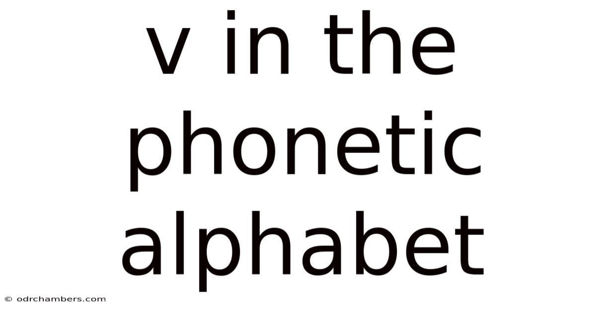 V In The Phonetic Alphabet
