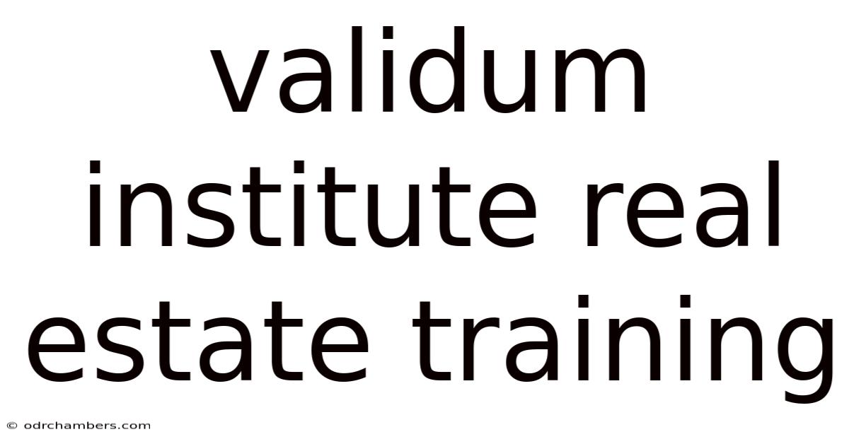 Validum Institute Real Estate Training