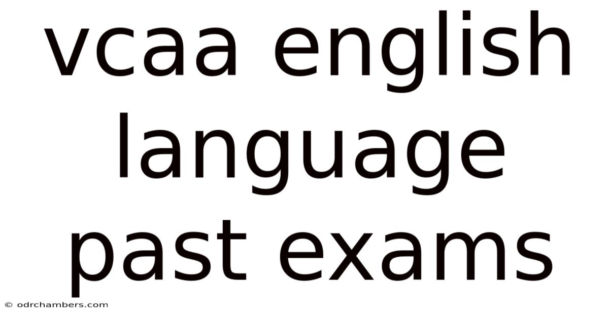 Vcaa English Language Past Exams