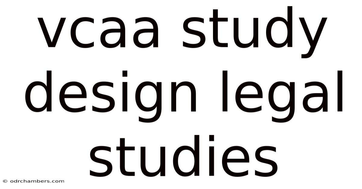 Vcaa Study Design Legal Studies
