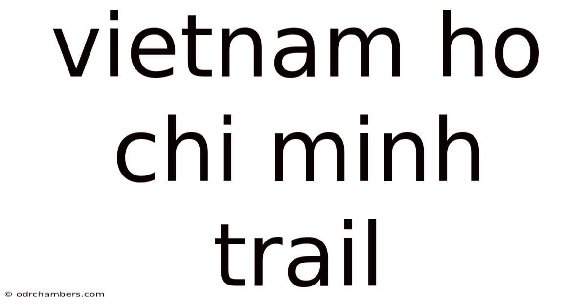 Vietnam Ho Chi Minh Trail