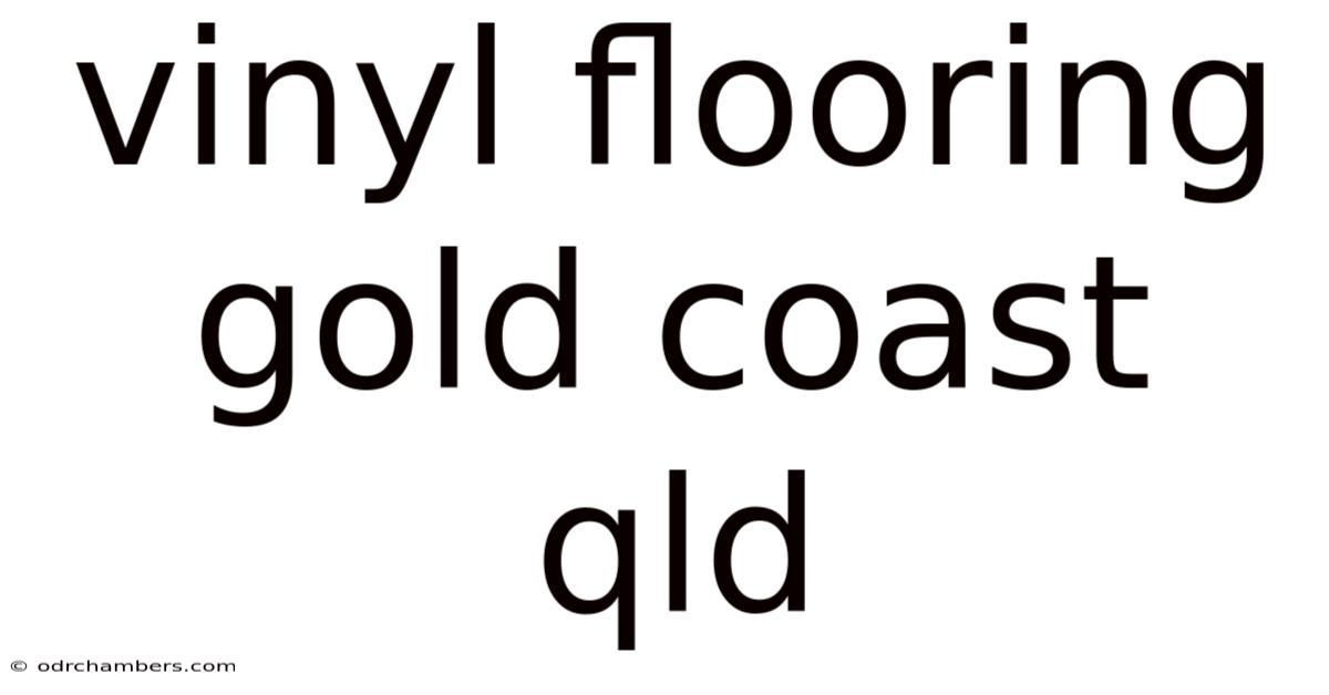Vinyl Flooring Gold Coast Qld