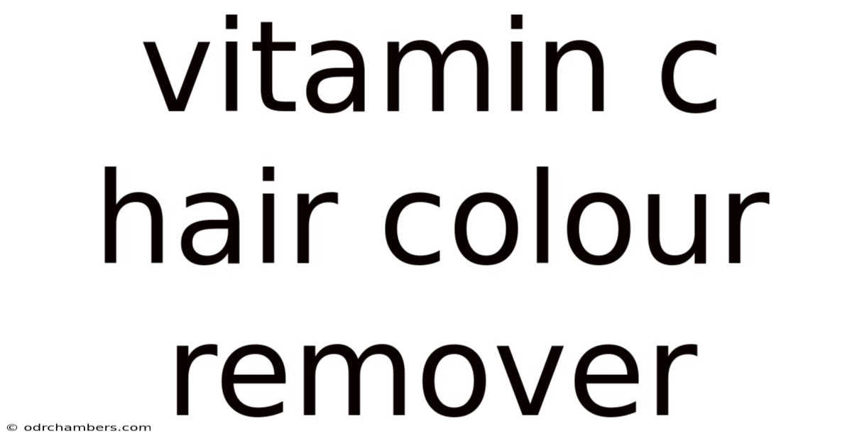 Vitamin C Hair Colour Remover