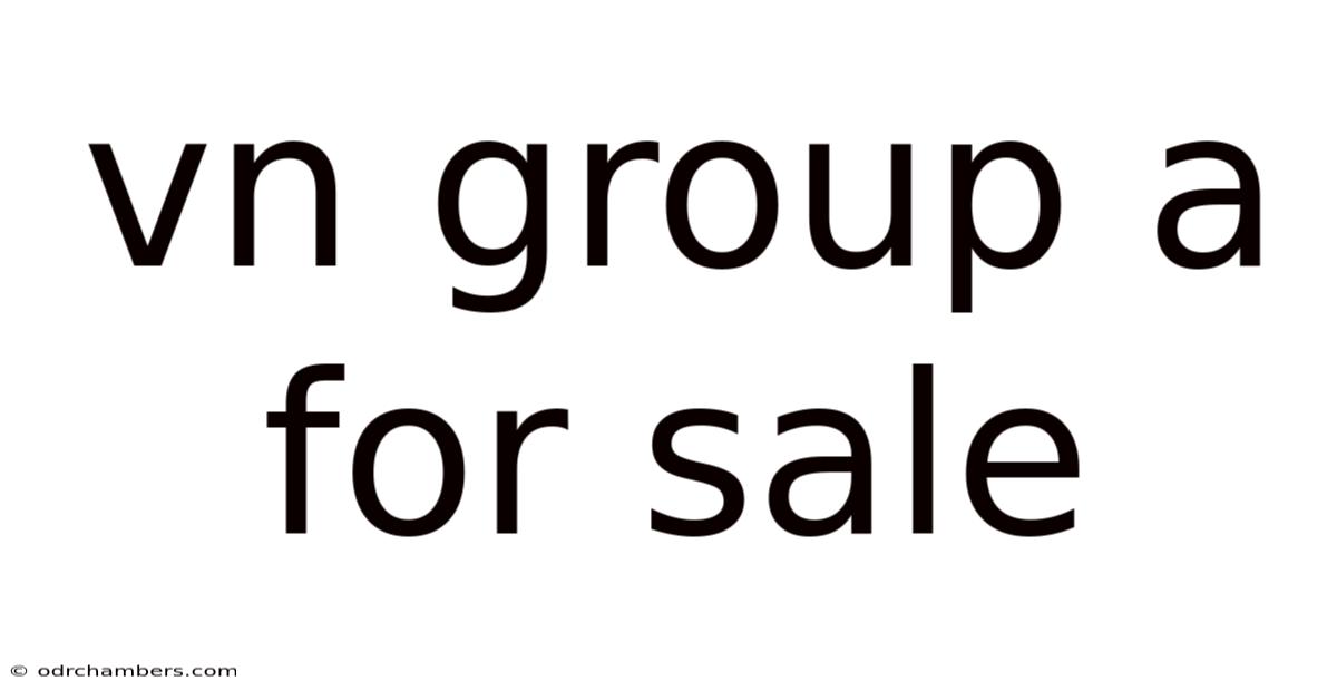 Vn Group A For Sale
