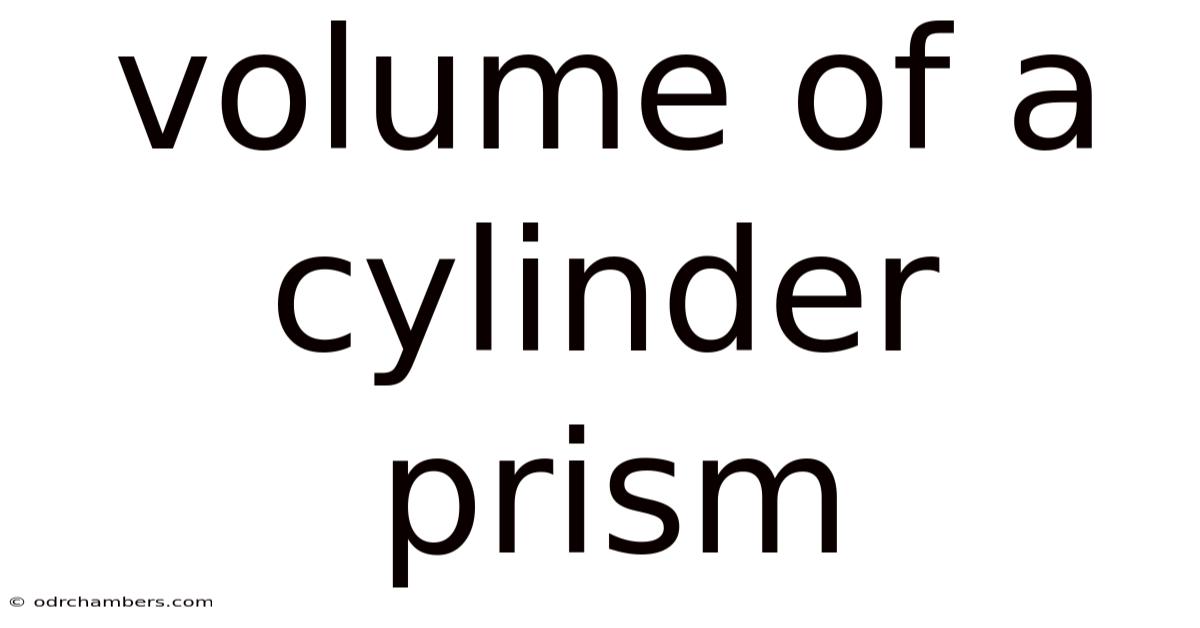 Volume Of A Cylinder Prism