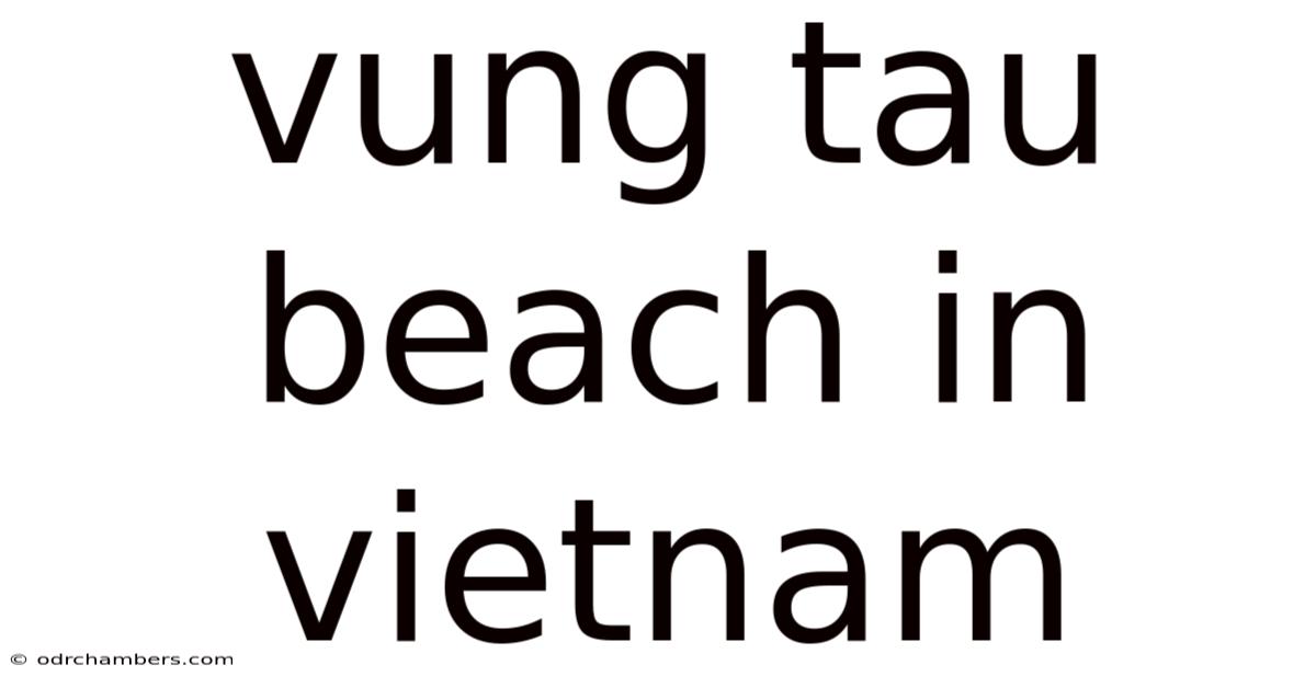 Vung Tau Beach In Vietnam