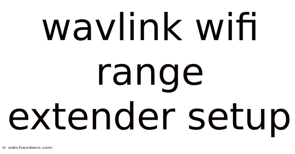 Wavlink Wifi Range Extender Setup