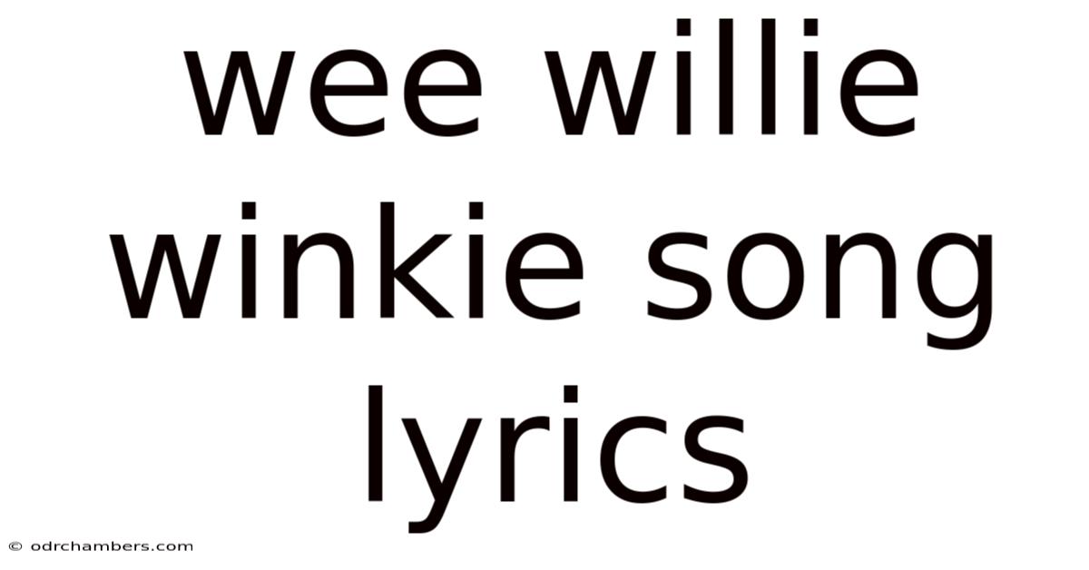 Wee Willie Winkie Song Lyrics