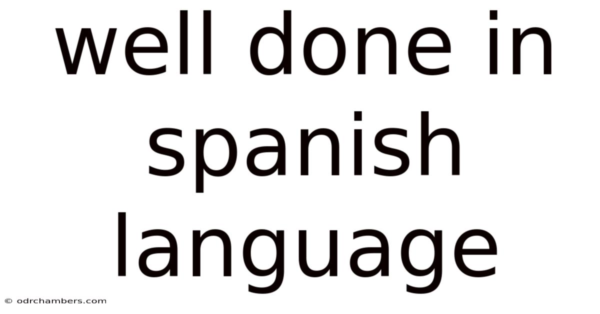 Well Done In Spanish Language