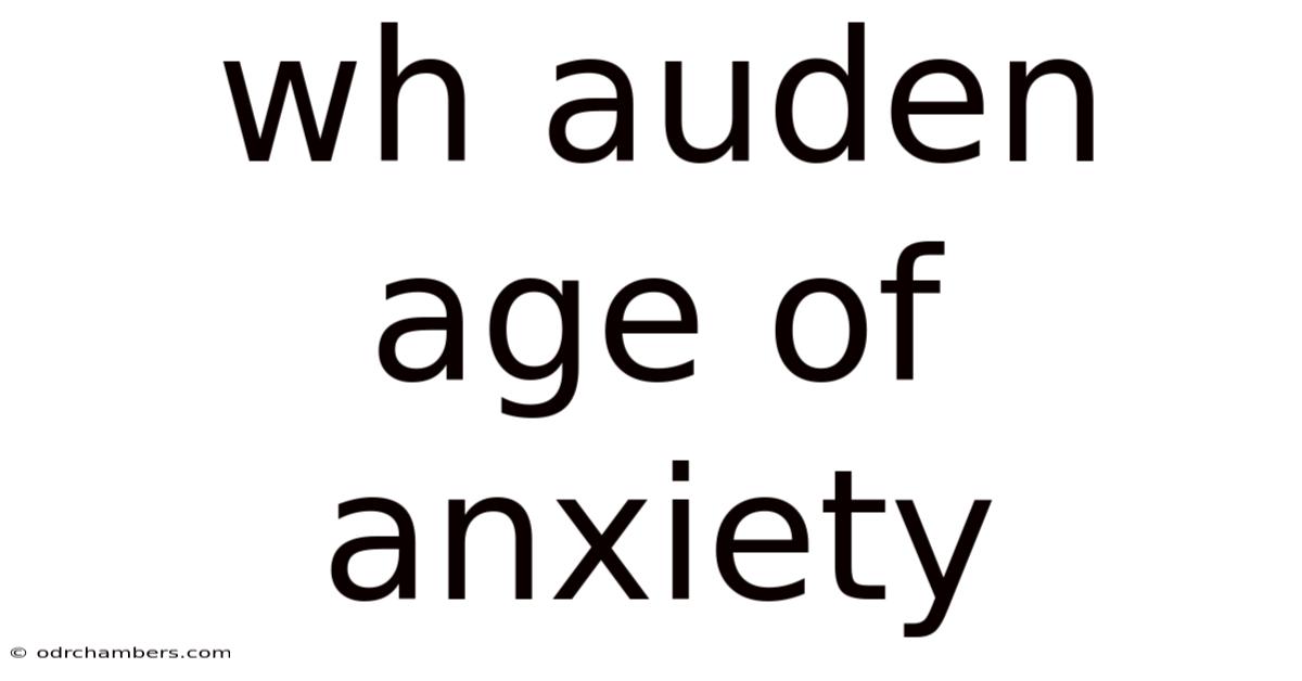 Wh Auden Age Of Anxiety