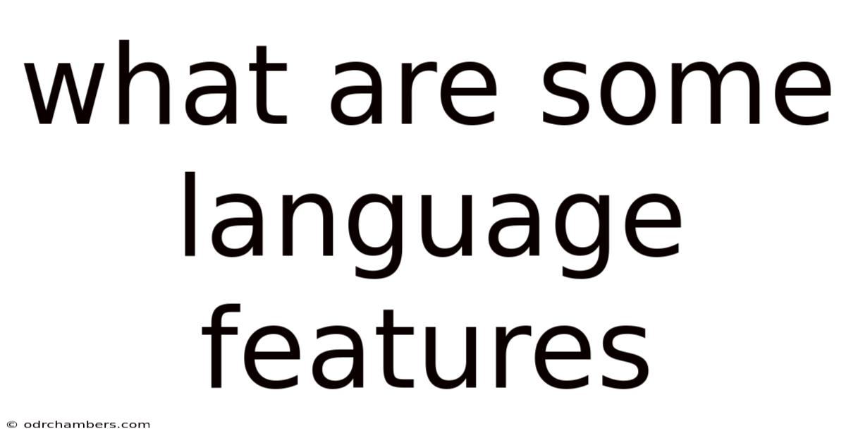 What Are Some Language Features