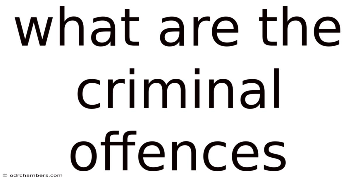 What Are The Criminal Offences