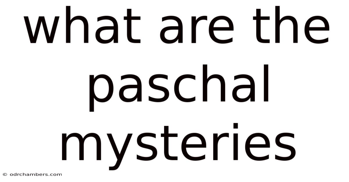 What Are The Paschal Mysteries