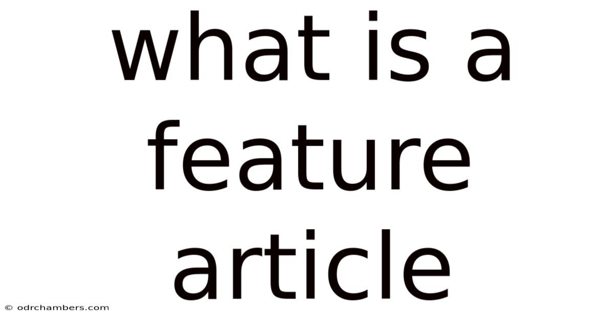 What Is A Feature Article