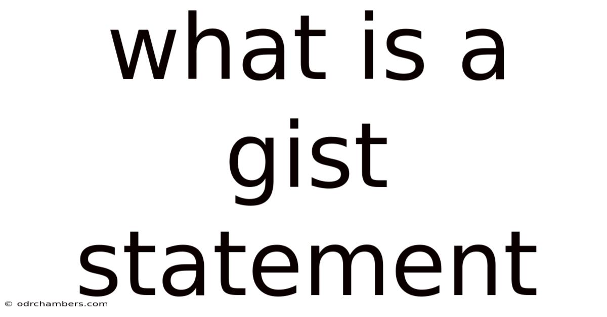 What Is A Gist Statement