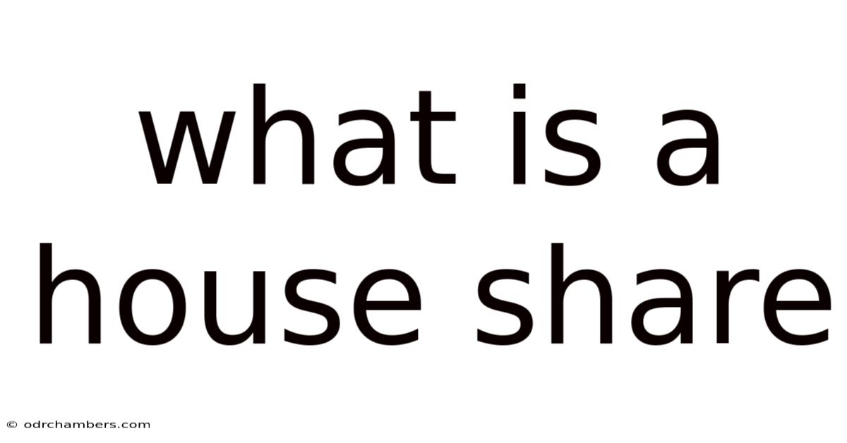 What Is A House Share