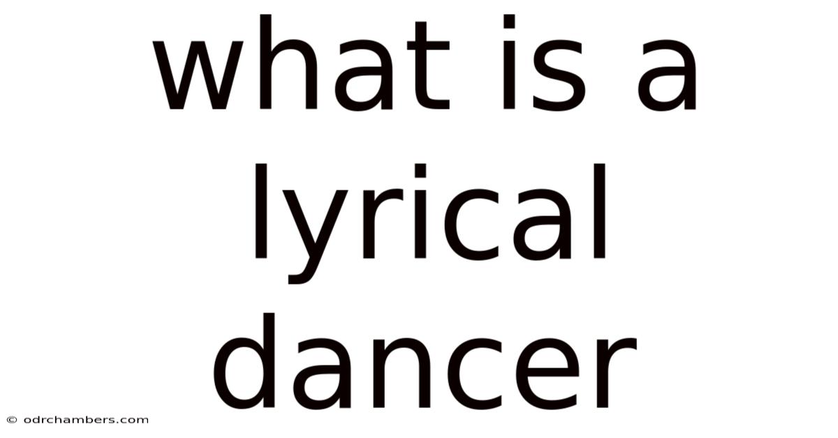 What Is A Lyrical Dancer
