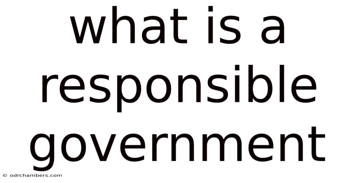 What Is A Responsible Government