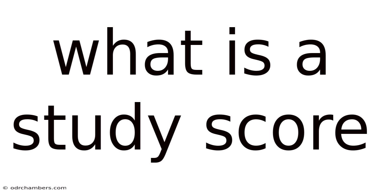 What Is A Study Score