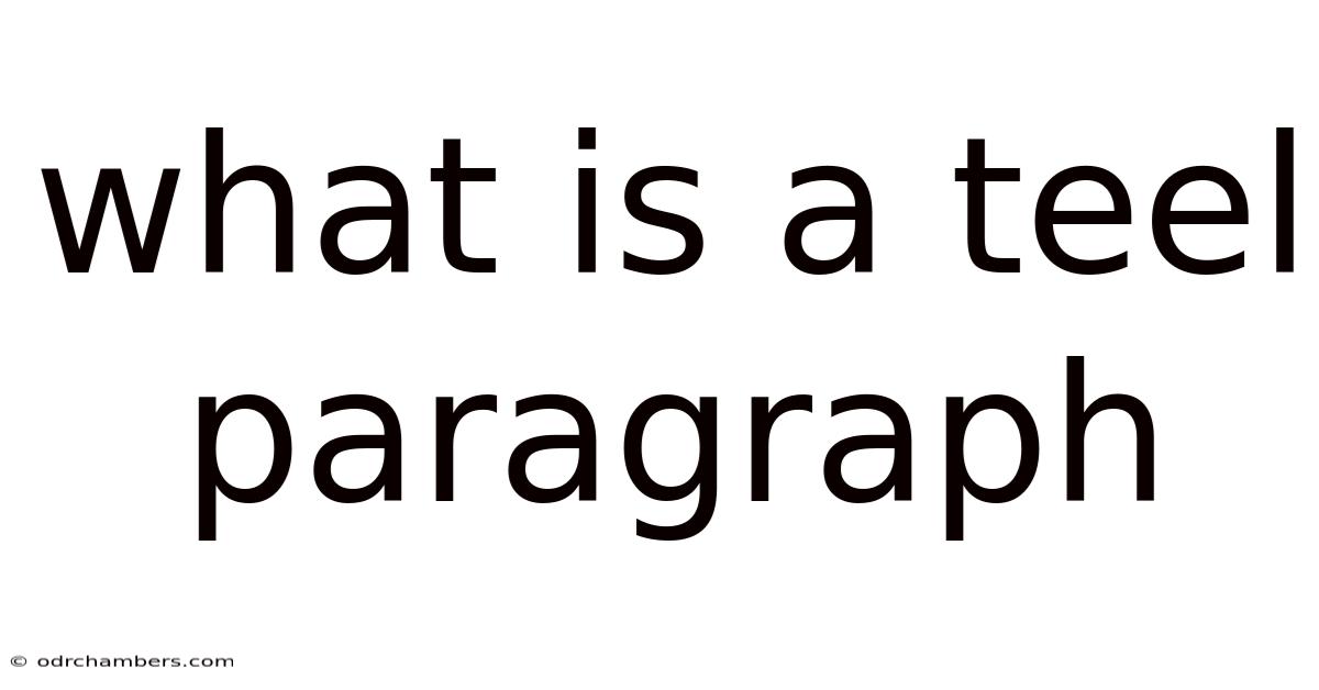 What Is A Teel Paragraph