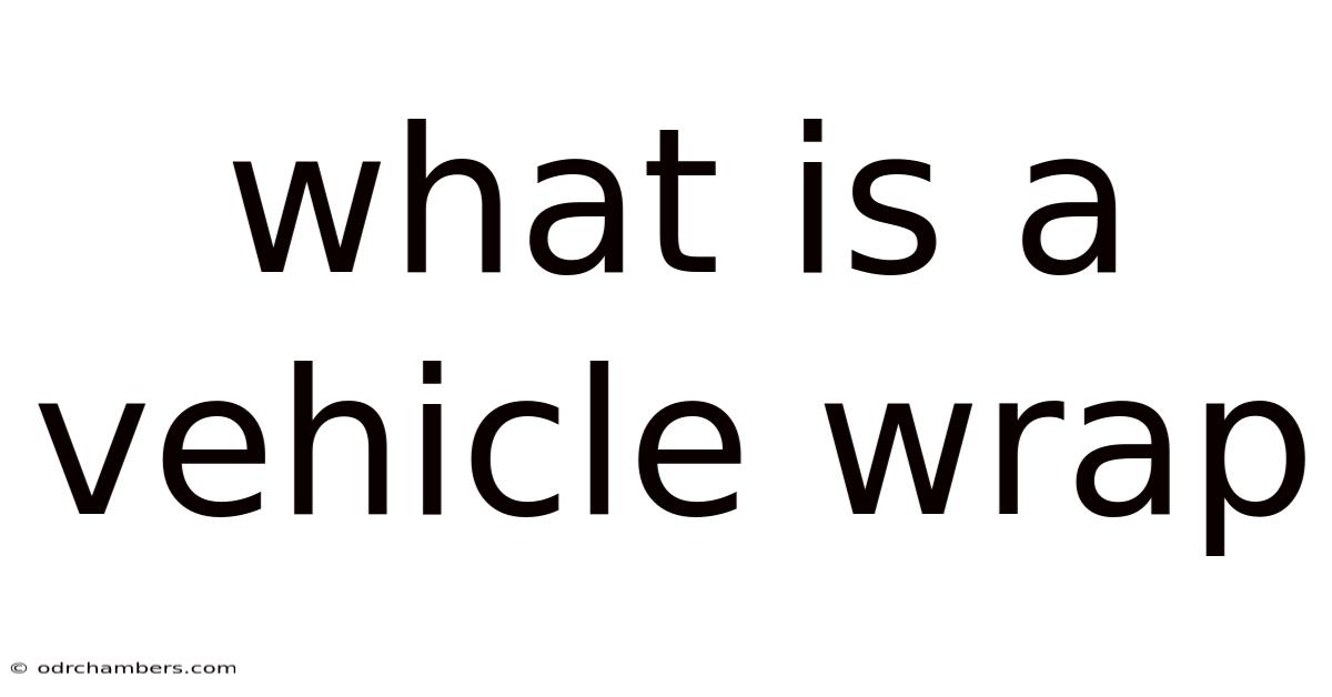 What Is A Vehicle Wrap