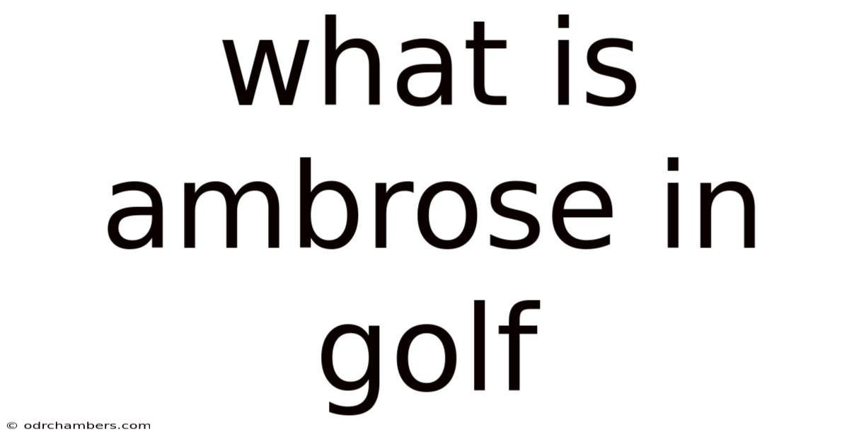 What Is Ambrose In Golf