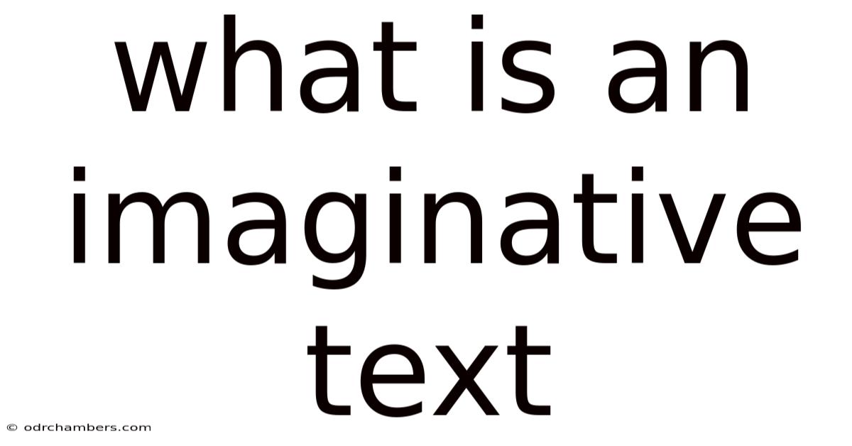What Is An Imaginative Text