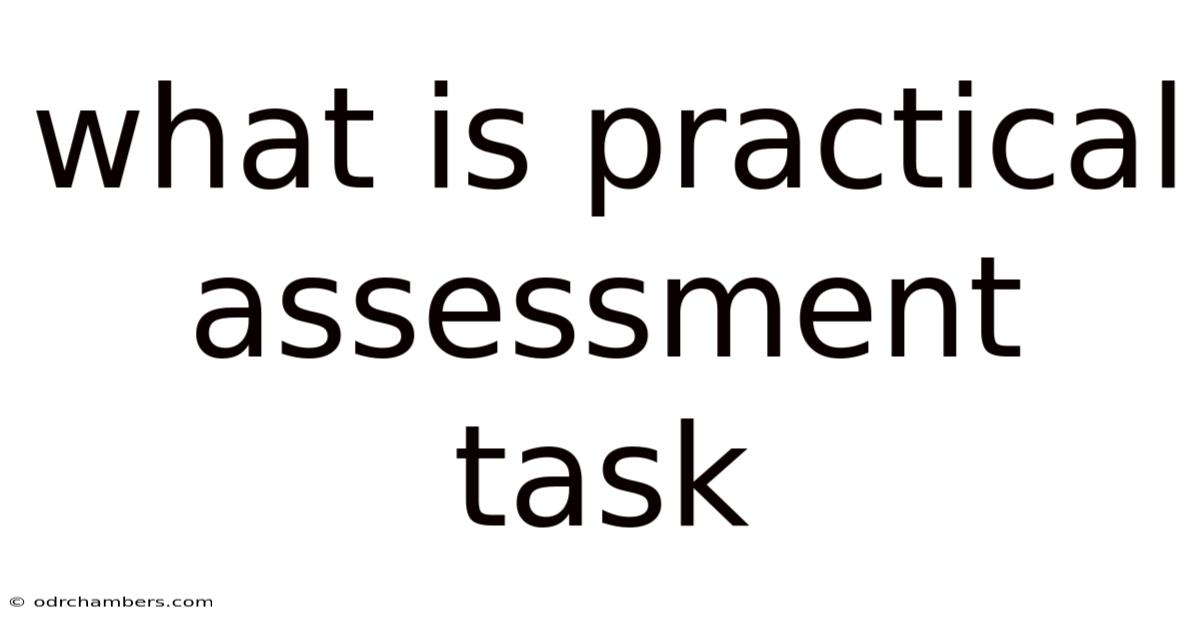 What Is Practical Assessment Task