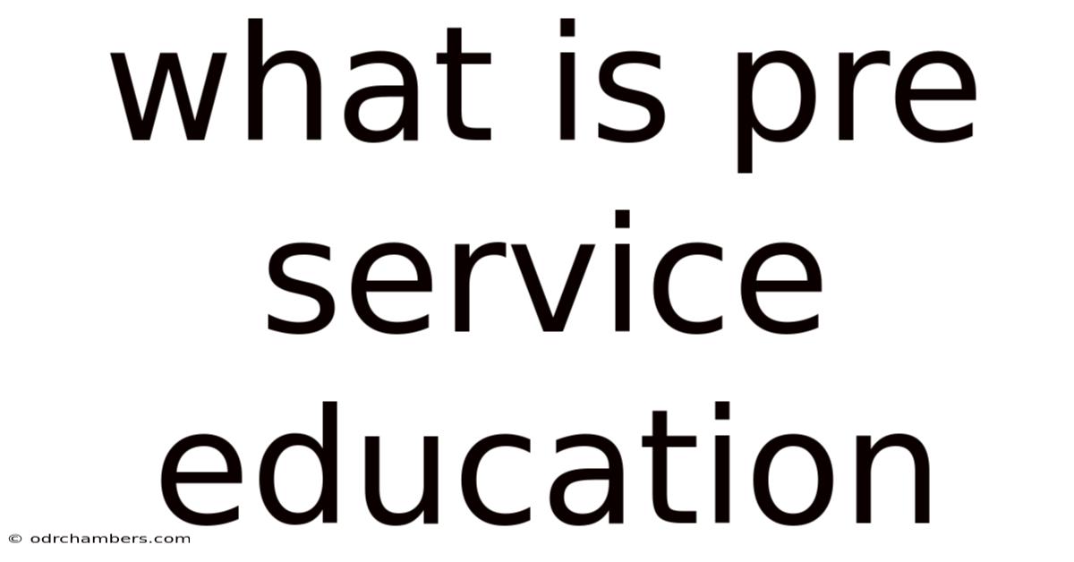 What Is Pre Service Education
