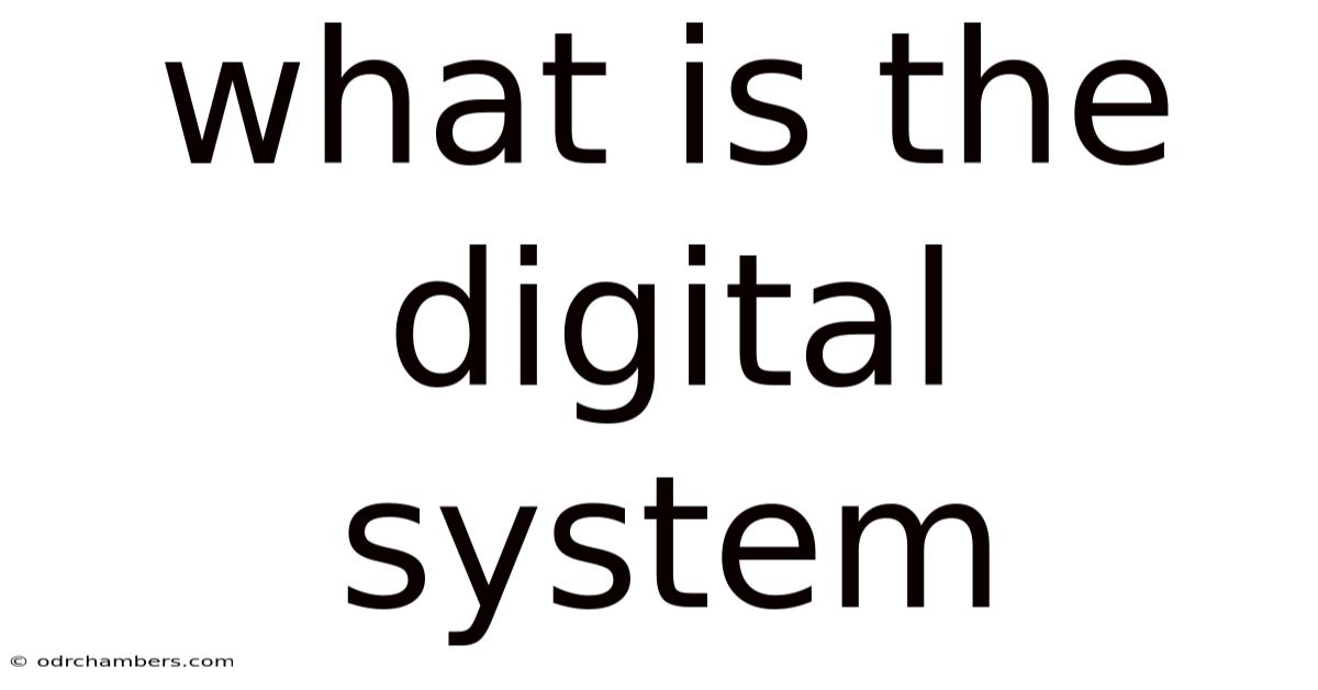 What Is The Digital System