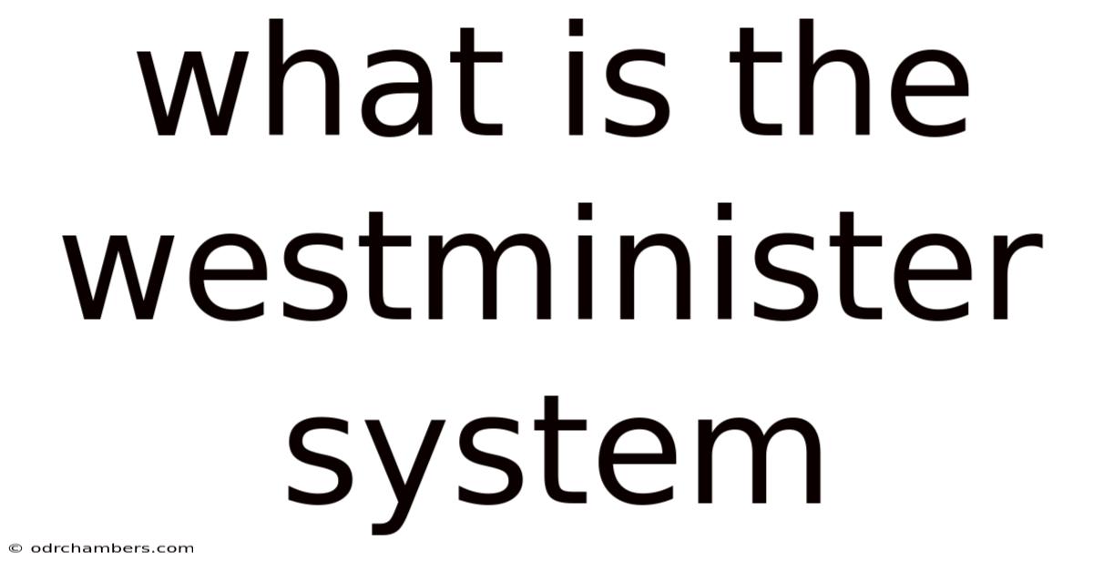 What Is The Westminister System
