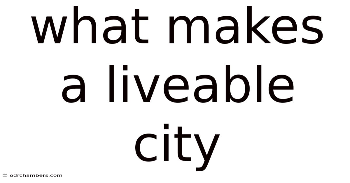 What Makes A Liveable City