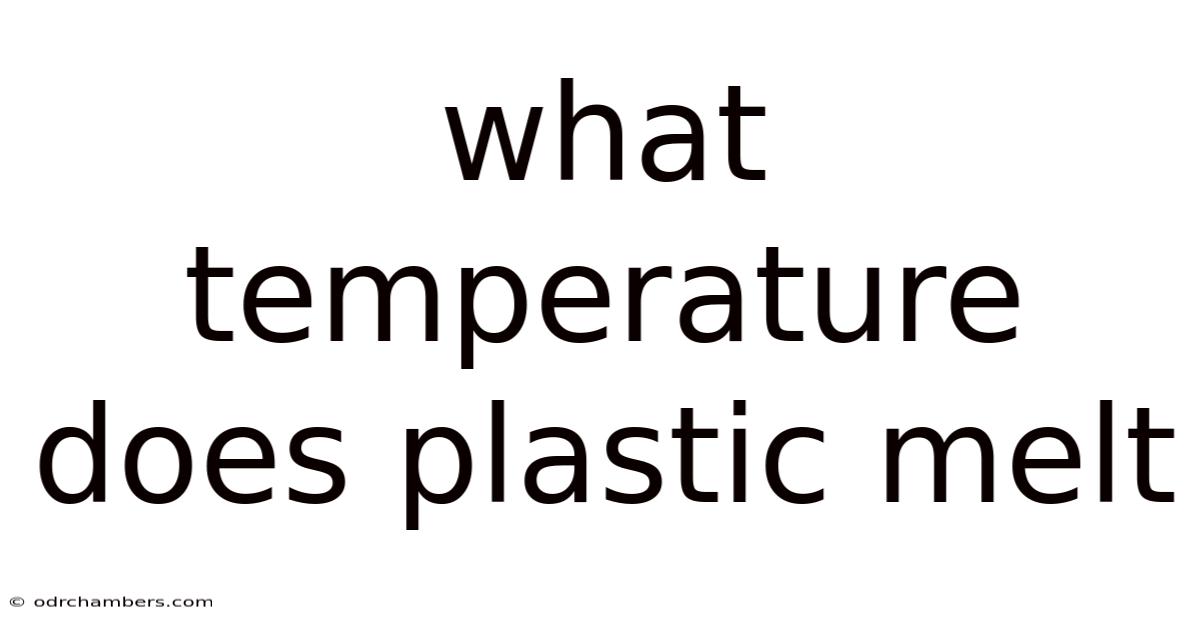 What Temperature Does Plastic Melt