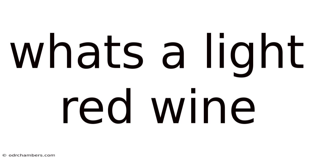 Whats A Light Red Wine